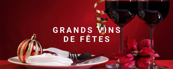 Grands Vins de Fêtes !